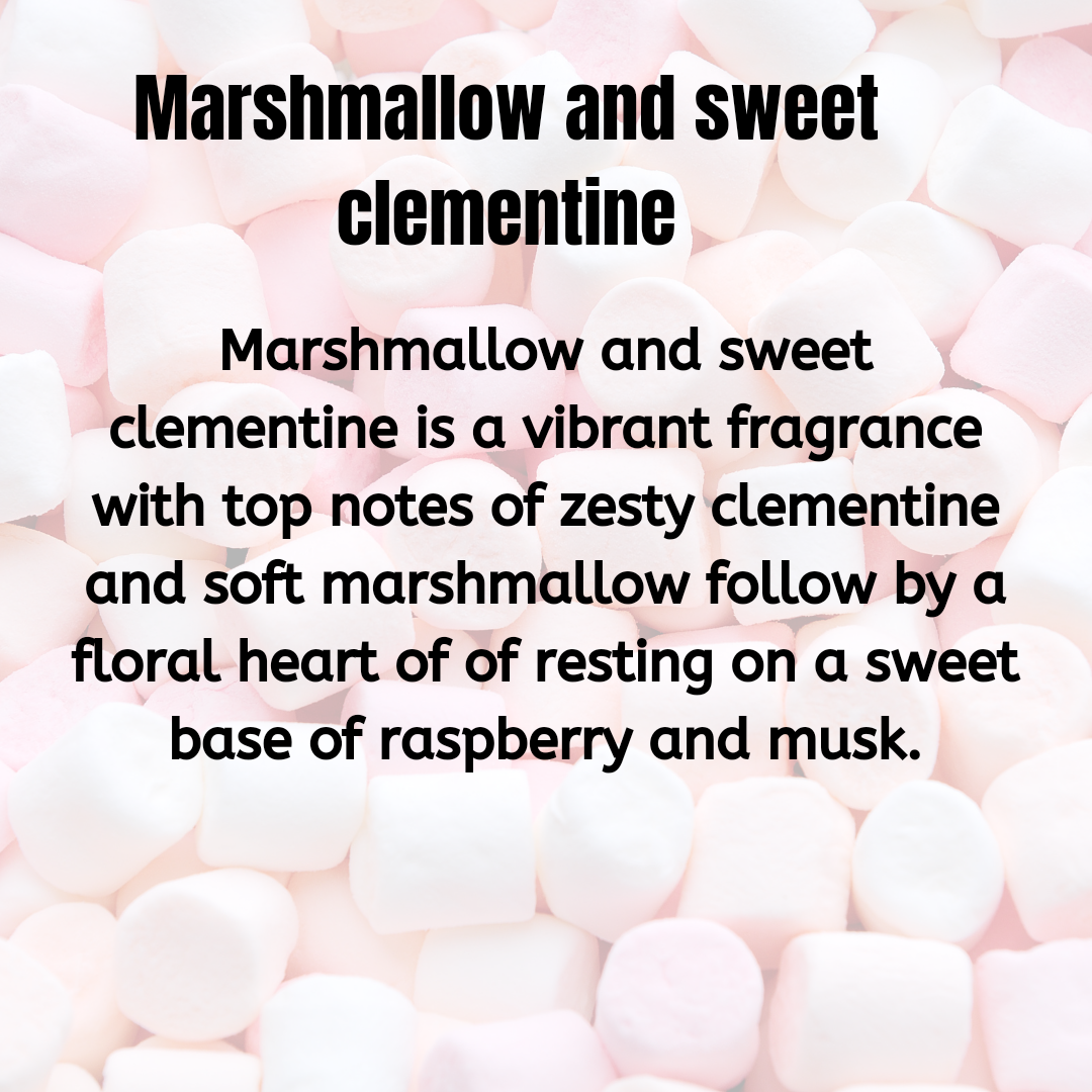 Strong scent marshmallow and sweet clementine